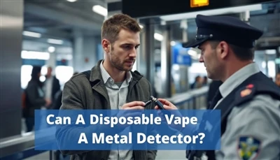 آیا یک VAPE یکبار مصرف می تواند یک ردیاب فلزی را ایجاد کند؟