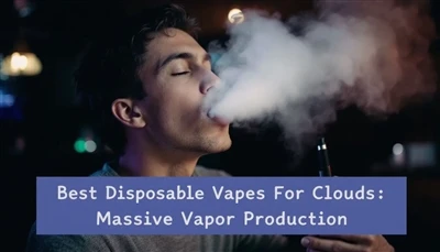 بهترین VAPES یکبار مصرف برای ابرها: تولید گسترده بخار
